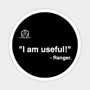 I am useful - Ranger Magnet